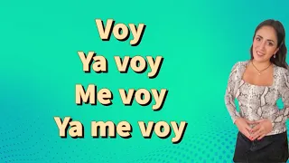 Spanish Lesson-Differences between "Voy, ya voy, me voy, ya me voy and voy a..."