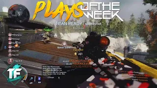 Titanfall 2: Top Plays of the Week #150!