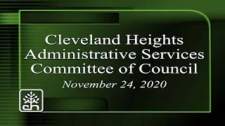 Cleveland Heights Administrative Services Committee Meeting November 24, 2020