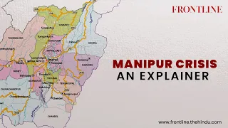 The Manipur crisis, explained