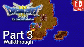 [Walkthrough Part 3] Dragon Quest 3 (Nintendo Switch) No Commentary