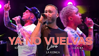 La Konga, Luck Ra, Ke Personajes - YA NO VUELVAS (Letra/Lyrics)