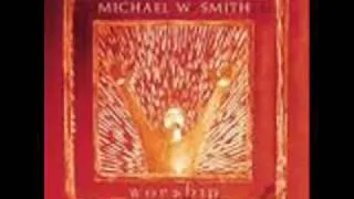 Michael W. Smith-Purified