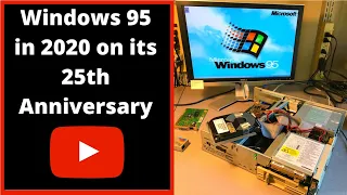 Windows 95 in 2020 on it's 25th Anniversary