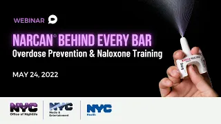 NARCAN BEHIND EVERY BAR: Naloxone Training (NYC Office of Nightlife/Department of Health)