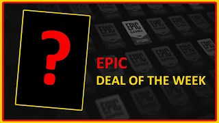 Epic Deal of the Week - April 30th 2022