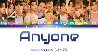 SEVENTEEN (세븐틴) - Anyone [Color Coded Lyrics Han|Rom|Eng]