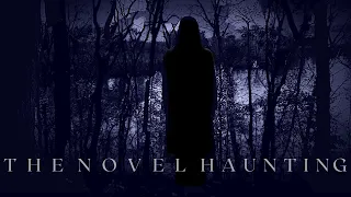 THE NOVEL HAUNTING : Free Psychological Thriller Movies - Slow Burn [HD]