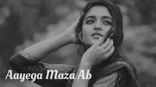 Aayega Maza Ab Barsat Ka ( Slowed Reverb ) 90s Hits | LoFi747|