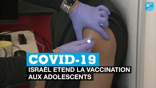 Covid-19 : Israël étend la vaccination aux adolescents