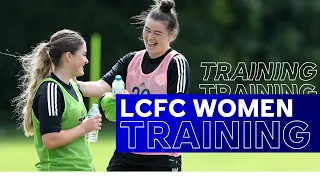 LCFC Women Train Ahead Of Season Opener | LCFC Women vs. Blackburn Rovers