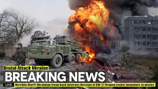 Horrible War!!! Ukrainian troop back destroys Russian of BM-27 Uragan rocket launchers to pieces