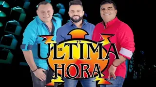 Banda última hora ( AS MELHORES DAS ANTIGAS )