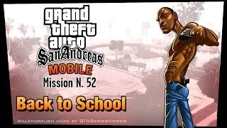 GTA San Andreas - iPad Walkthrough - Mission #52 - Back to School [All Gold Medals] (HD)