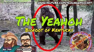 Kentucky Bigfoot classified as Yeaheh - SLP4-6