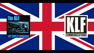 The KLF  -  Last Train To Trancentral  (The 1989 Pure Trance Original)