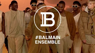 #BalmainEnsemble : Together We Are Strong