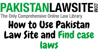 Pakistan Law Site | How to use | How to find case law | Legal Research