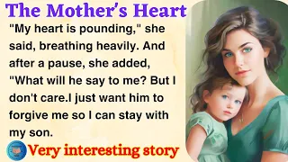 The Mother's Heart | Learn English Through Story Level 2 | English Story Reading