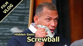 Hidden Gem: Screwball