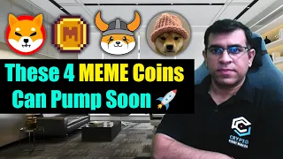 These 4 MEME Coins Can Pump Soon 🚀