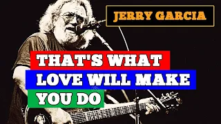 That's What Love Will Make You Do - Jerry Garcia (Intro Lesson)