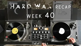 Hard Wax Recap: Week 40