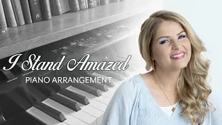 Beautiful Piano of "I stand amazed", Calming Music, Peaceful