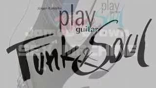 play guitar - Funk & Soul: SEX MACHINE (James Brown)