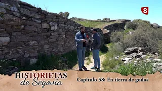 Historietas de Segovia | Capítulo 58. En tierra de Godos