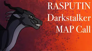RASPUTIN Darkstalker MAP Call (Backups and Thumbnail OPEN, 7/34 Parts Complete)