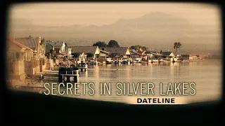 Dateline Episode Trailer: Secrets in Silver Lakes