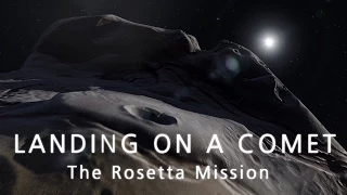 Landing on a Comet - The Rosetta Mission - Trailer