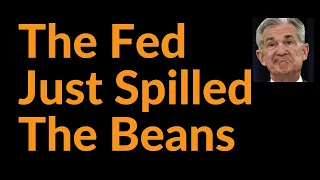 The Fed Just Spilled The Beans