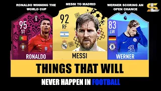 Things That will Never Happen in Football🤯✅FT  Ronaldo, Messi, Werner