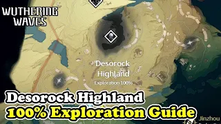 Desorock Highland 100% Exploration Guide Wuthering Waves Desorock Highland All Chests & Collectibles