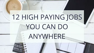 12 Highest Paying Work at Home Jobs