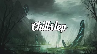 Chillstep Mix 1 💚