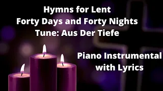 Forty Days and Forty Nights (with lyrics)- Hymns for Lent