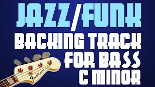 Jazz Funk Bass Backing Track In C Minor