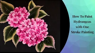 How to Paint Hydrangeas | Easy Step by Step | One Stroke Art | Acrylic Painting | Beginners Tutorial