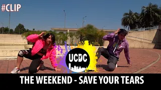 UCDC - The Weekend Save Your tears Coreografia