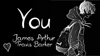 Nightcore → You ♪ (James Arthur // Travis Barker) LYRICS ✔︎