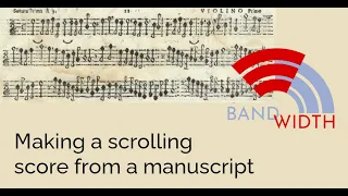 How I Made a Scrolling Score Video · Bandwidth (2021)