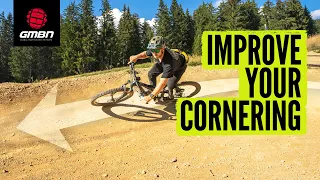 How To Corner Better | MTB Skills Tips