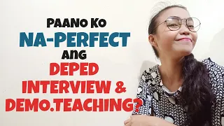 HOW TO BE SUCCESSFUL IN DEPED INTERVIEW & DEMO. TEACHING + WHAT ARE THE POSSIBLE QUESTIONS