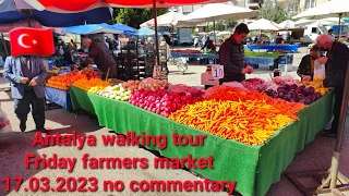 TURKEY 🇹🇷 ANTALYA walking tour friday FARMERS MARKET 17.03.2023 4k HDR 60fps no commentary