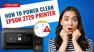 How to Power Clean Epson 2720 Printer? | Printer Tales
