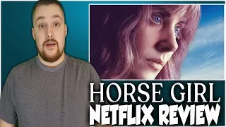 Horse Girl Netflix Movie Review