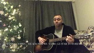 Tasha Cobbs - You Know My Name Gospel Guitar Tutorial